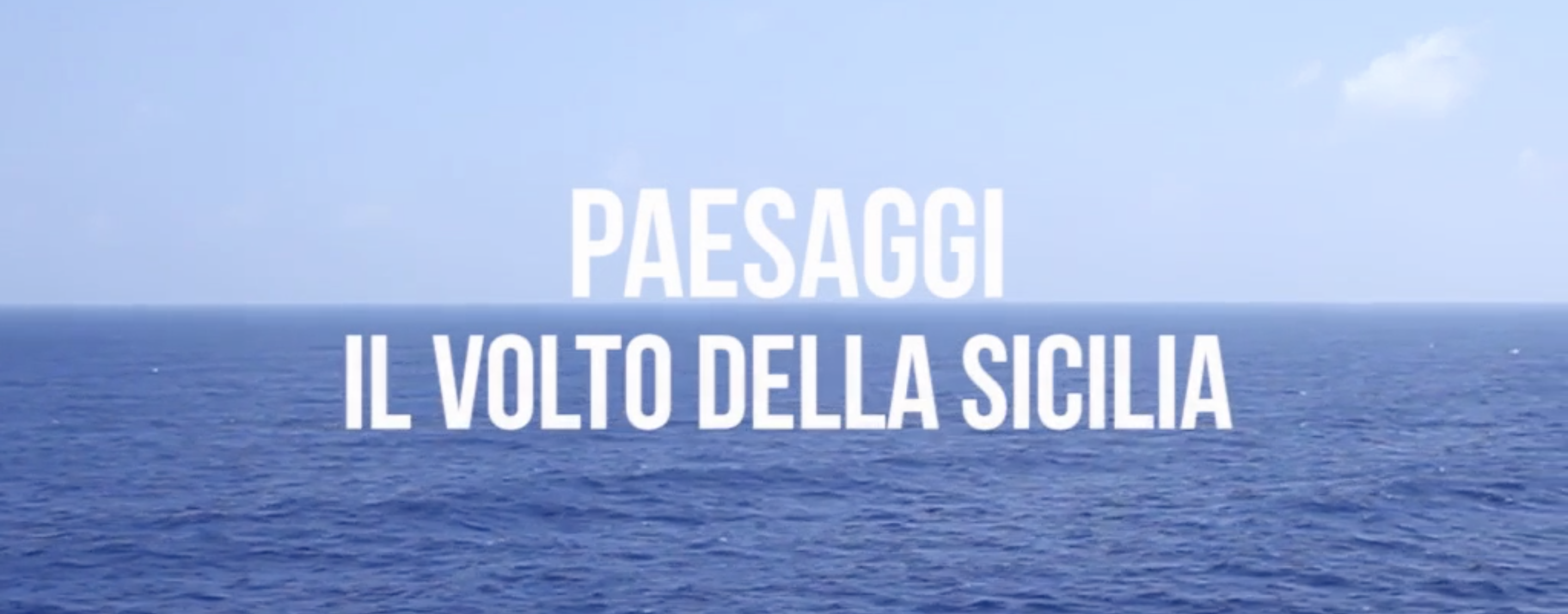 Paesaggi - Il volto della Sicilia